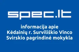 Kėdainių r. Surviliškio Vinco Svirskio pagrindinė mokykla iliustracija