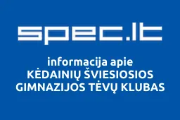 KĖDAINIŲ ŠVIESIOSIOS GIMNAZIJOS TĖVŲ KLUBAS | spec.lt