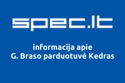 G. Braso parduotuvė Kedras | spec.lt