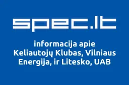 Keliautojų Klubas, Vilniaus Energija, ir Litesko, UAB | spec.lt