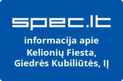 Kelionių Fiesta, Giedrės Kubiliūtės, IĮ