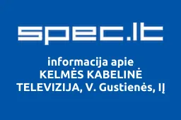 KELMĖS KABELINĖ TELEVIZIJA, V. Gustienės, IĮ | spec.lt