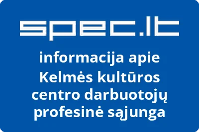 Kelmės kultūros centro darbuotojų profesinė sąjunga