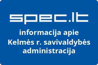 Kelmės rajono savivaldybės administracija