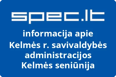 Kelmės rajono savivaldybės administracijos Kelmės seniūnija