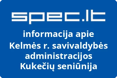 Kelmės rajono savivaldybės administracijos Kukečių seniūnija