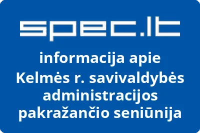 Kelmės rajono savivaldybės administracijos Pakražančio seniūnija