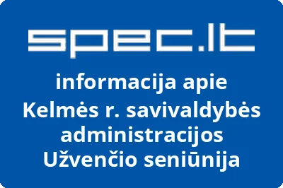 Kelmės rajono savivaldybės administracijos Užvenčio seniūnija
