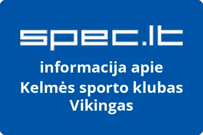 Kelmės sporto klubas Vikingas | spec.lt