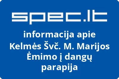 Kelmės Švč. M. Marijos Ėmimo į dangų parapija