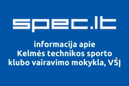 Kelmės technikos sporto klubo vairavimo mokykla, VŠĮ | spec.lt