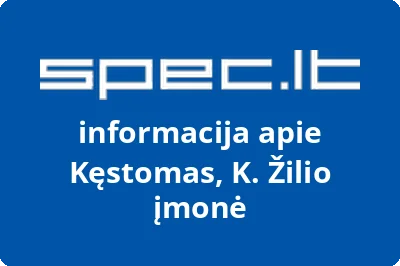 Kęstomas, K. Žilio įmonė