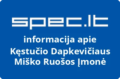 Kęstučio Dapkevičiaus Miško Ruošos Įmonė
