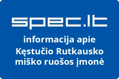 Kęstučio Rutkausko miško ruošos įmonė