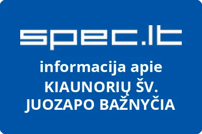 KIAUNORIŲ ŠV. JUOZAPO BAŽNYČIA