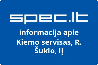 Kiemo servisas, R. Šukio, IĮ