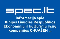 Kinijos Liaudies Respublikos Ekonominių ir kultūrinių ryšių kompanijos CHUAŠEN atstovybė iliustracija