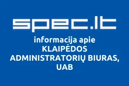 KLAIPĖDOS ADMINISTRATORIŲ BIURAS, UAB | spec.lt