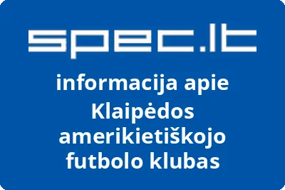 Klaipėdos amerikietiškojo futbolo klubas | spec.lt