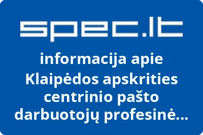 Klaipėdos apskrities centrinio pašto darbuotojų profesinė sąjunga
