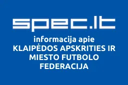 KLAIPĖDOS APSKRITIES IR MIESTO FUTBOLO FEDERACIJA | spec.lt