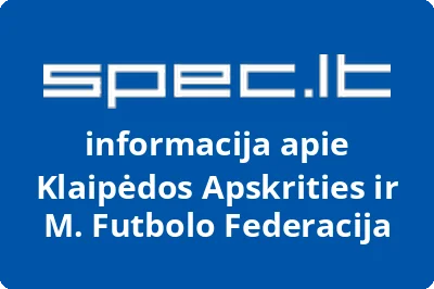 Klaipėdos Apskrities ir M. Futbolo Federacija