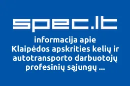 Klaipėdos apskrities kelių ir autotransporto darbuotojų profesinių sąjungų susivienijimas | spec.lt