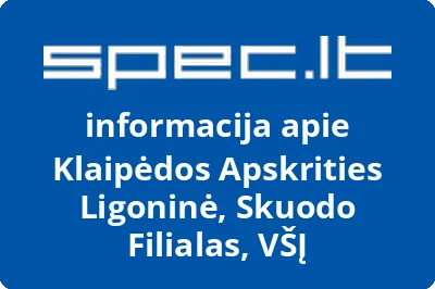 Klaipėdos Apskrities Ligoninė, Skuodo Filialas, VŠĮ | spec.lt
