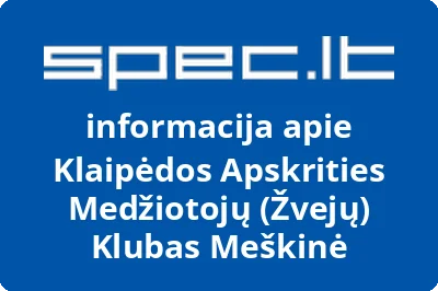 Klaipėdos apskrities medžiotojų žvejų klubas Meškinė