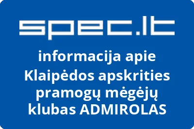 Klaipėdos apskrities pramogų mėgėjų klubas ADMIROLAS | spec.lt