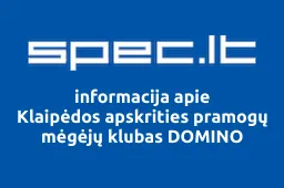 Klaipėdos apskrities pramogų mėgėjų klubas DOMINO | spec.lt
