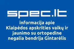 Klaipėdos apskrities vaikų ir jaunimo su ortopedine negalia bendrija Gintarėlis | spec.lt