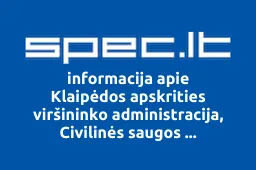 Klaipėdos apskrities viršininko administracija, Civilinės saugos departamentas | spec.lt