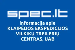 KLAIPĖDOS EKSPEDICIJOS VILKIKŲ TREILERIŲ CENTRAS, UAB | spec.lt