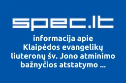 Klaipėdos evangelikų liuteronų šv. Jono atminimo bažnyčios atstatymo labdaros ir paramos fondas | spec.lt