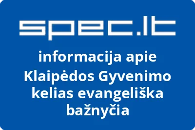 Klaipėdos Gyvenimo kelias evangeliška bažnyčia