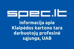 Klaipėdos kartono tara darbuotojų profesinė sąjunga, UAB | spec.lt