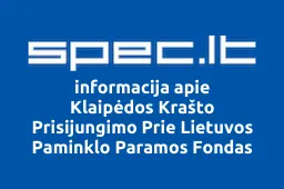 Klaipėdos Krašto Prisijungimo Prie Lietuvos Paminklo Paramos Fondas | spec.lt