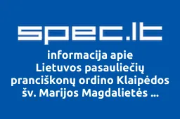 Lietuvos pasauliečių pranciškonų ordino Klaipėdos šv. Marijos Magdalietės brolija | spec.lt