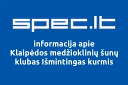 Klaipėdos medžioklinių šunų klubas Išmintingas kurmis | spec.lt