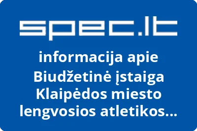 Biudžetinė įstaiga Klaipėdos miesto lengvosios atletikos mokykla