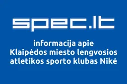 Klaipėdos miesto lengvosios atletikos sporto klubas Nikė | spec.lt