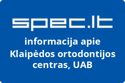 Klaipėdos ortodontijos centras, UAB