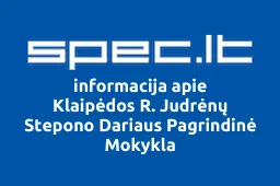 Klaipėdos R. Judrėnų Stepono Dariaus Pagrindinė Mokykla | spec.lt