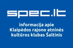 Klaipėdos rajono etninės kultūros klubas Šaltinis | spec.lt