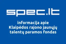 Klaipėdos rajono jaunųjų talentų paramos fondas | spec.lt