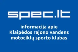 Klaipėdos rajono vandens motociklų sporto klubas | spec.lt