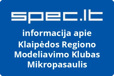 Klaipėdos regiono modeliavimo klubas Mikropasaulis