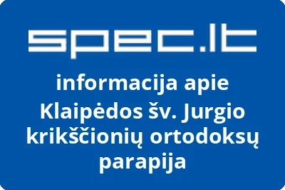 Klaipėdos šv. Jurgio krikščionių ortodoksų parapija | spec.lt