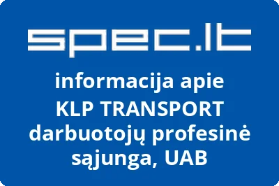 KLP TRANSPORT darbuotojų profesinė sąjunga, UAB